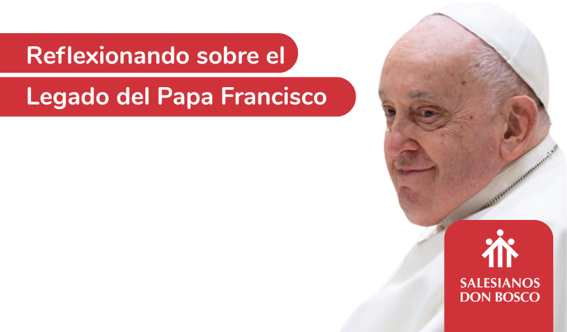 [Ficha] Legado del Papa Francisco
